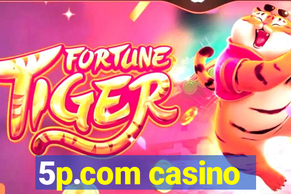 5p.com casino